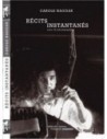 Récits instantanés, avec 22 photographies